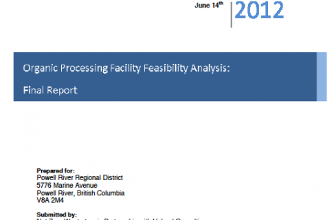 Powell River Regional District - Organic Processing Facility Feasibility Analysis